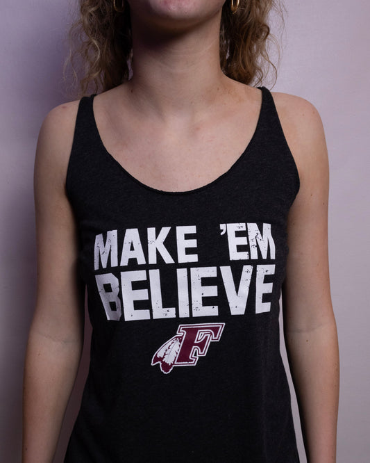 "Make 'Em Believe" Tank